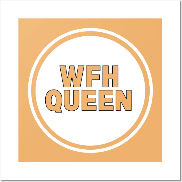 WFH Queen Wall Art by DiegoCarvalho